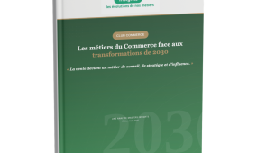 Les métiers du Commerce face aux transformations de 2030