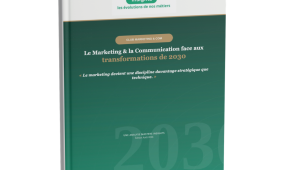 Le Marketing & la Communication face aux transformations de 2030